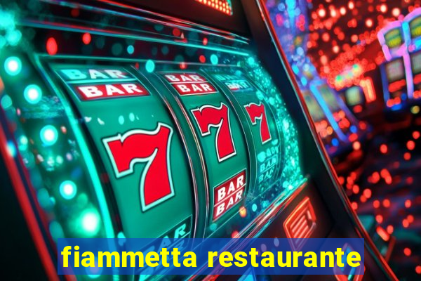 fiammetta restaurante